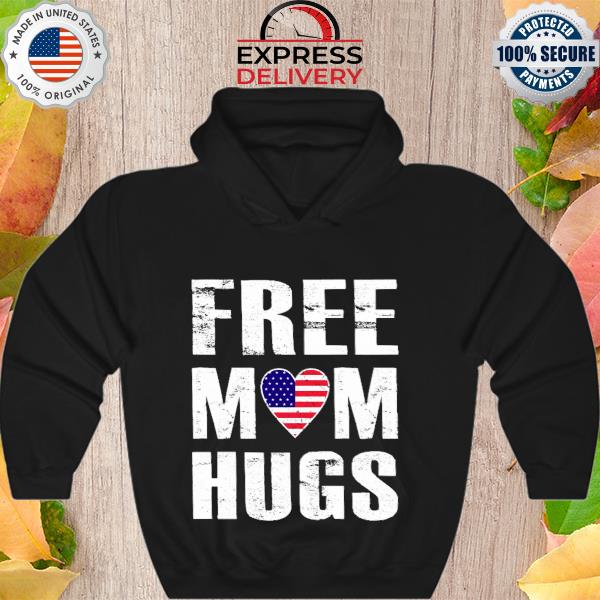 Free mom husg Heart American flag s Hoodie