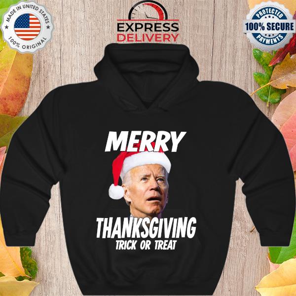 Funny joe biden merry thanksgiving trick or treat christmas s Hoodie