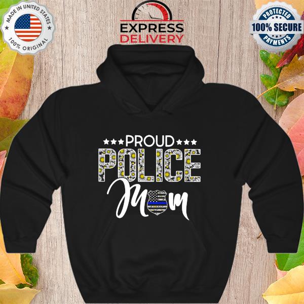 Sunflowers proud police mom American flag s Hoodie